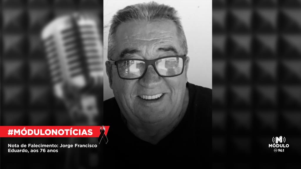 Nota de Falecimento: Jorge Francisco Eduardo, aos 76 anos
