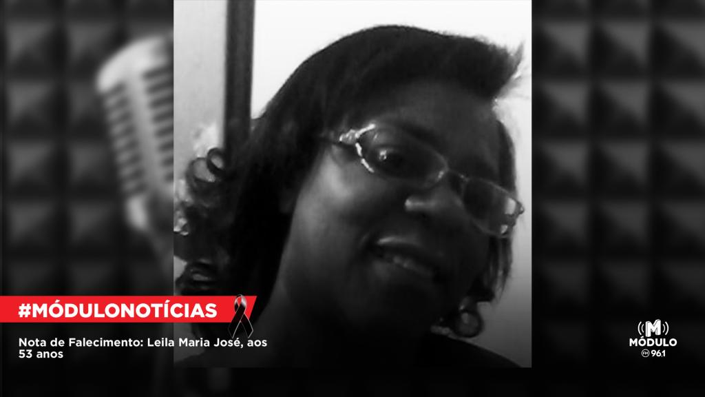Nota de Falecimento: Leila Maria José, aos 53 anos
