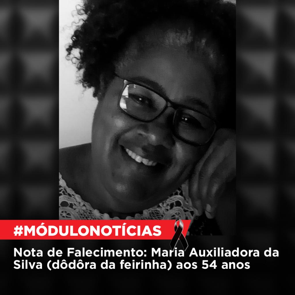 Nota de Falecimento: Maria Auxiliadora da Silva (Dôdôra da Feirinha), aos 54 anos