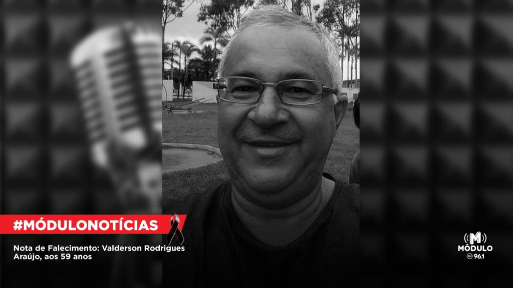Nota de Falecimento: Valderson Rodrigues Araújo, aos 59 anos