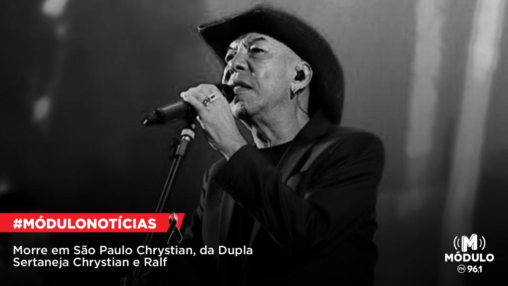 Morre em São Paulo, aos 67 anos, Chrystian, da Dupla Sertaneja Chrystian e Ralf