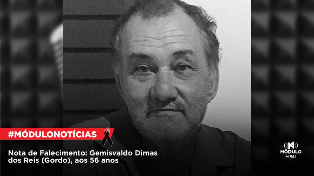 Atualizada - Nota de Falecimento: Gemisvaldo Dimas dos Reis (Gordo), aos 56 anos