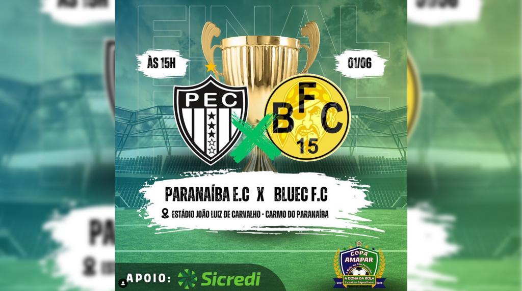 Paranaíba Esporte e Bluec Futebol Clube decidem na tarde deste sábado a 17ª Copa Amapar Sicredi