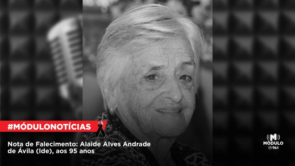 Nota de Falecimento: Alaide Alves Andrade de Ávila (Ide), aos 95 anos