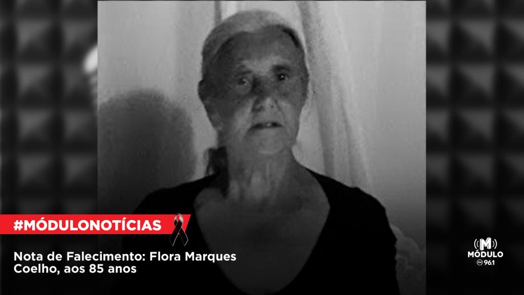 Nota de Falecimento: Flora Marques Coelho, aos 85 anos