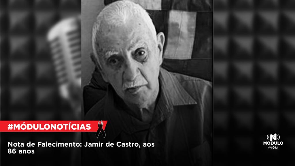 Nota de Falecimento: Jamir de Castro, aos 86 anos