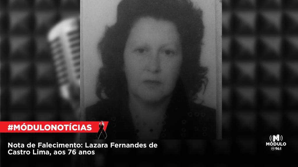 Nota de Falecimento: Lazara Fernandes de Castro Lima, aos...