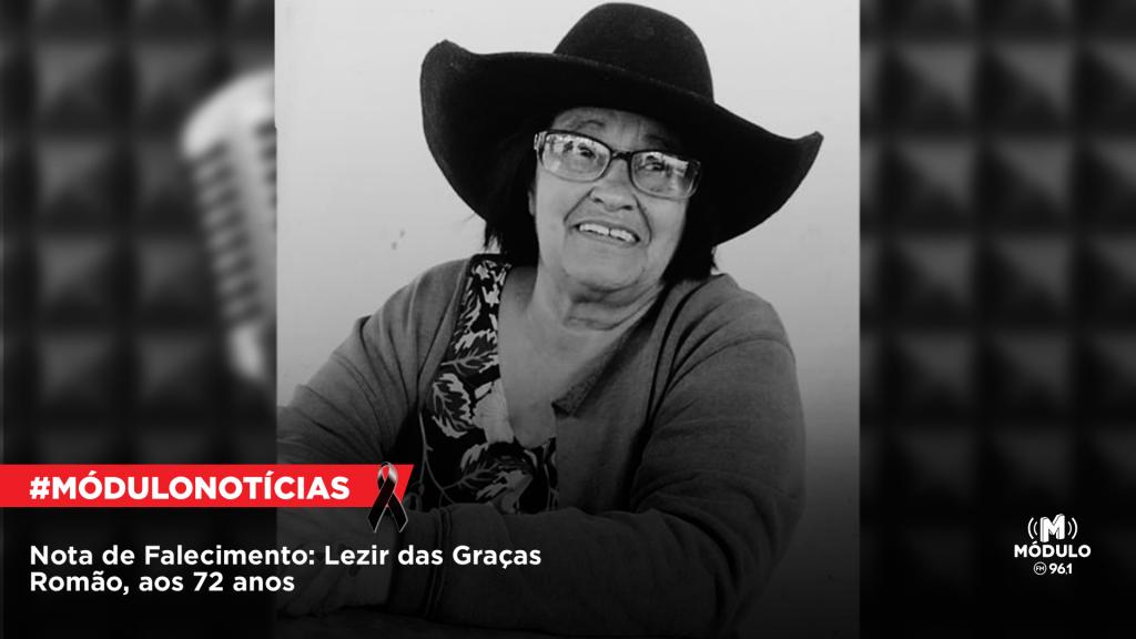 Nota de Falecimento: Lezir das Graças Romão, aos 72 anos