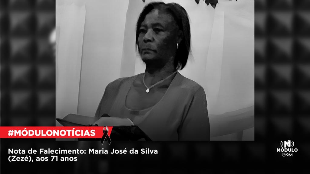 Nota de Falecimento: Maria José da Silva (Zezé), aos 71 anos