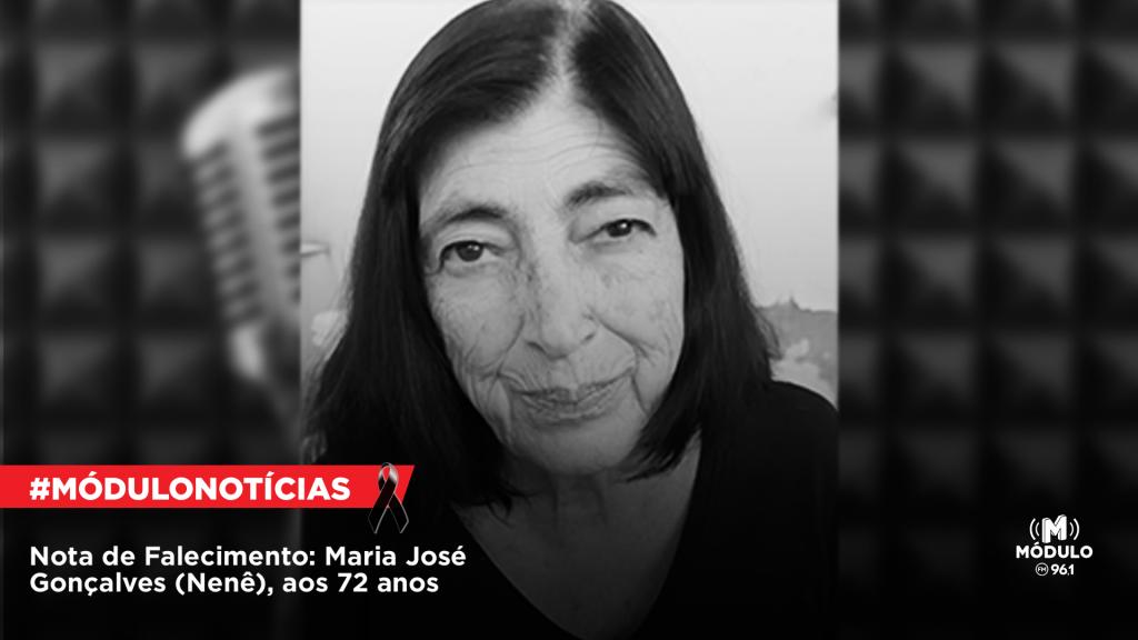 Nota de Falecimento: Maria José Gonçalves (Nenê), aos 72 anos
