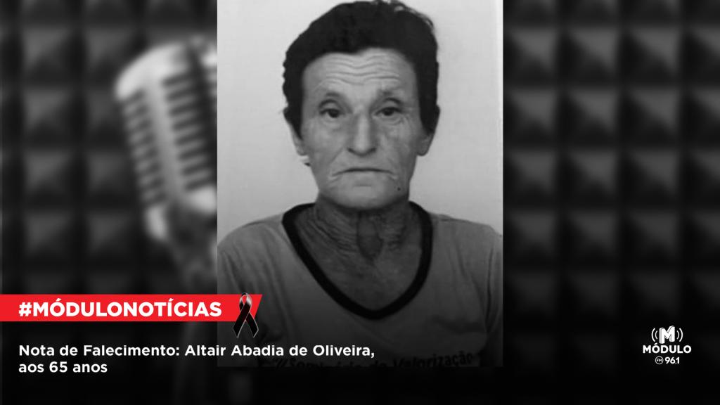 Nota de Falecimento: Altair Abadia de Oliveira, aos 65 anos