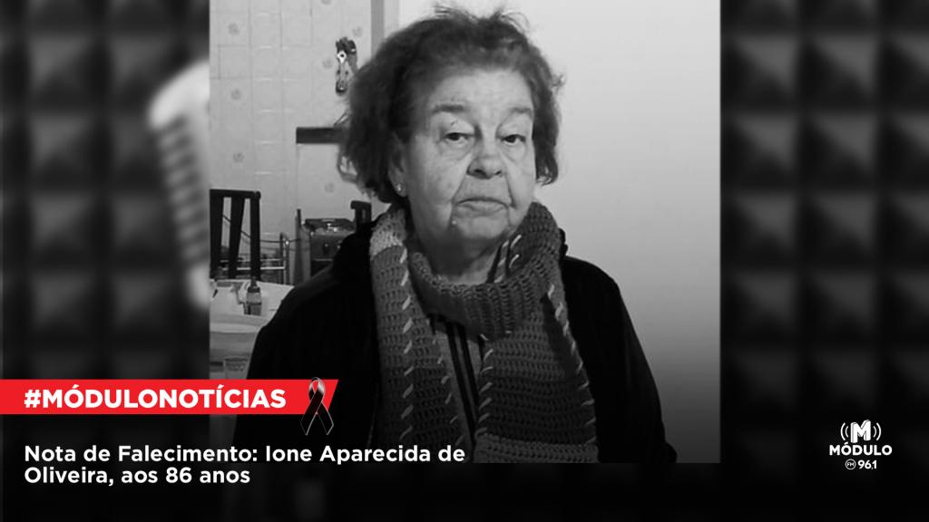 Nota de Falecimento: Ione Aparecida de Oliveira, aos 86 anos
