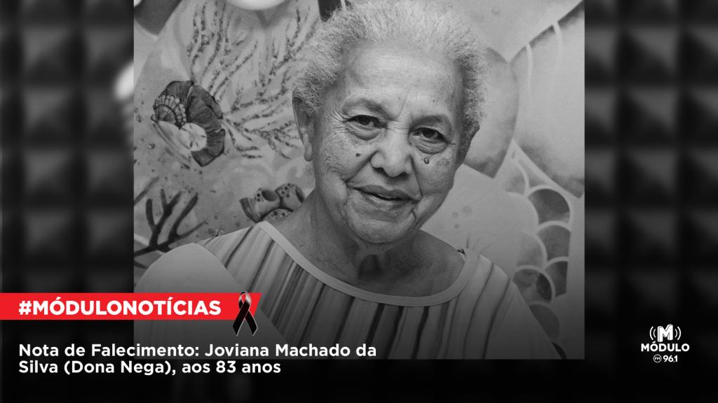 Nota de Falecimento: Joviana Machado da Silva (Dona Nega), aos 83 anos