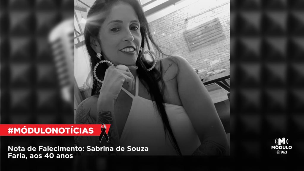 Nota de Falecimento: Sabrina de Souza Faria, aos 40 anos