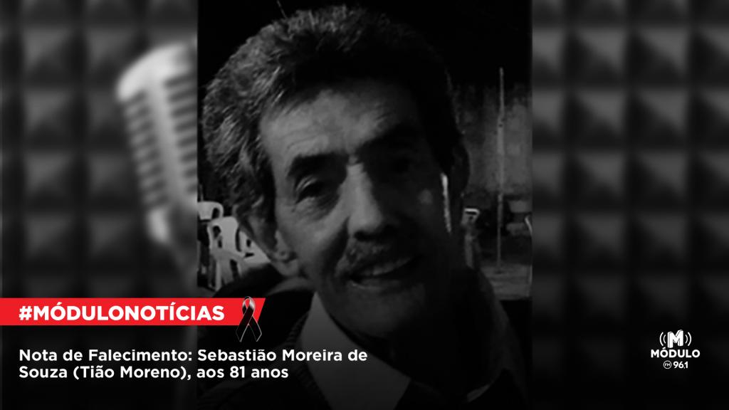Nota de Falecimento: Sebastião Moreira de Souza (Tião Moreno), aos 81 anos