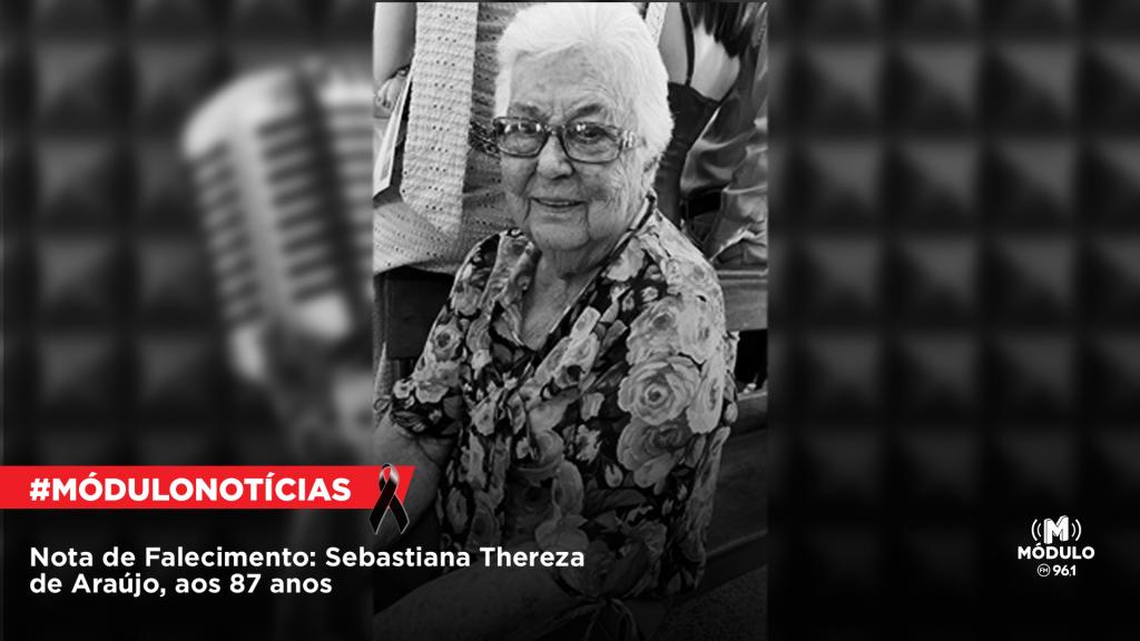 Nota de Falecimento: Sebastiana Thereza de Araújo, aos 87...