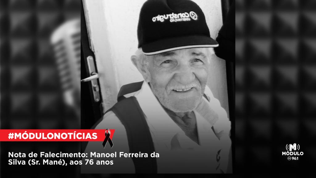 Nota de Falecimento: Manoel Ferreira da Silva (Sr. Mané), aos 76 anos