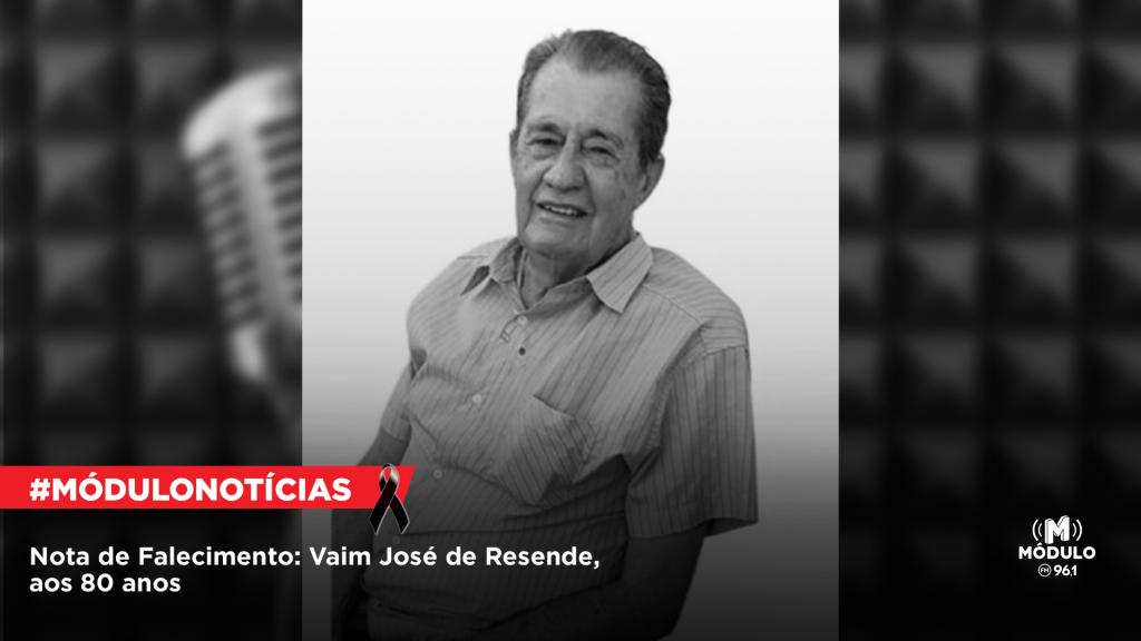 Nota de Falecimento: Vaim José de Resende, aos 80...