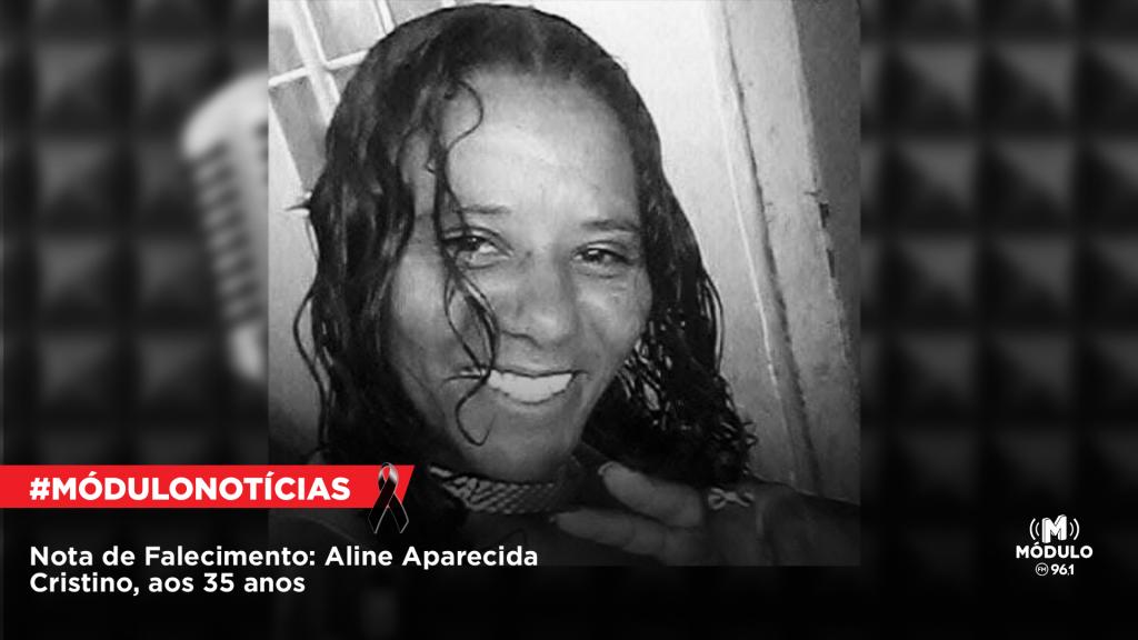 ATUALIZADA - Nota de Falecimento: Aline Aparecida Cristino, aos...