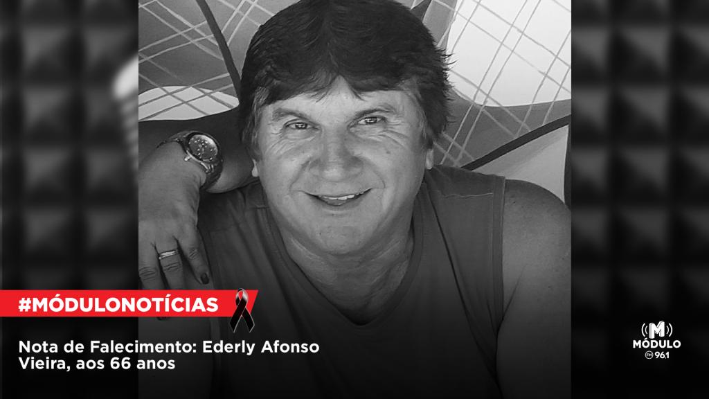 ATUALIZADA - Nota de Falecimento: Ederly Afonso Vieira, aos...