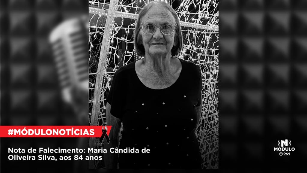 Nota de Falecimento: Maria Cândida de Oliveira Silva, aos...