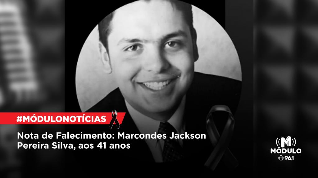 Atualizada - Nota de Falecimento: Marcondes Jackson Pereira Silva,...