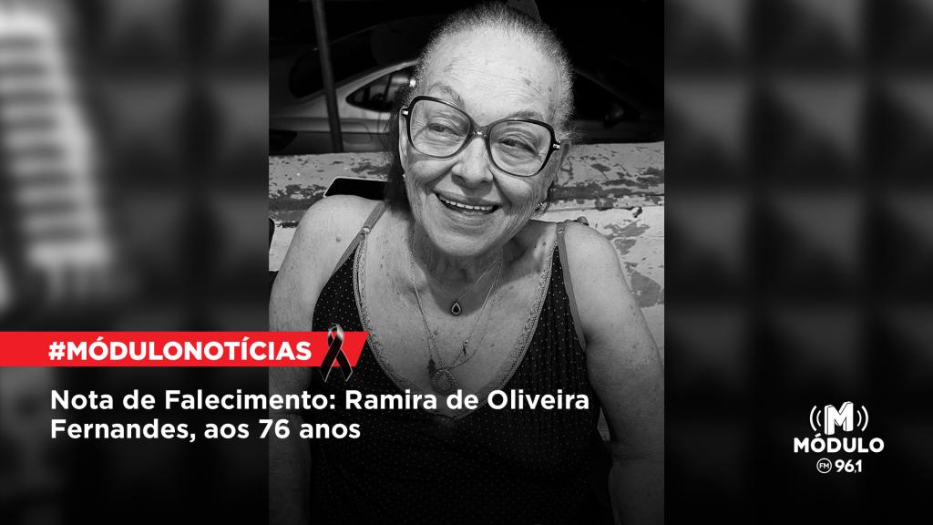 Nota de Falecimento: Ramira de Oliveira Fernandes, aos 76...