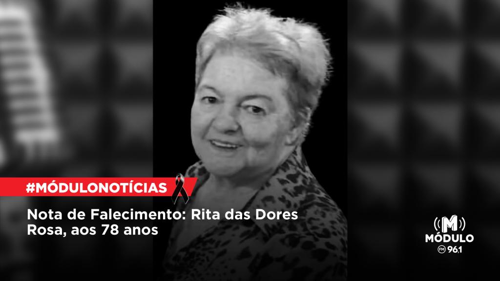 Nota de Falecimento: Rita das Dores Rosa, aos 78...