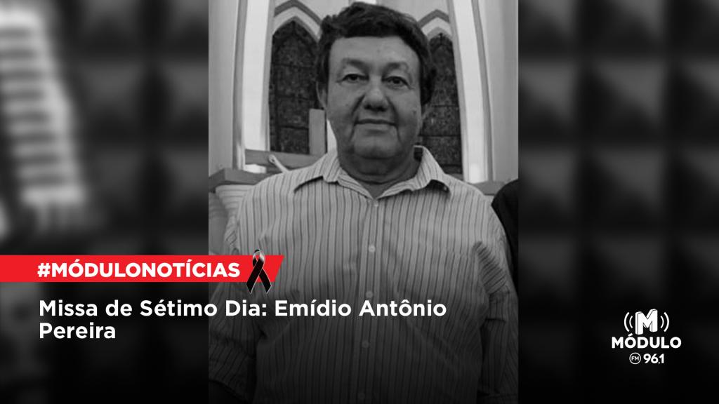 Missa de Sétimo Dia: Emídio Antônio Pereira