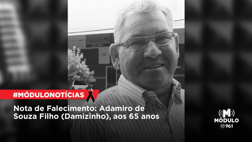 Nota de Falecimento: Adamiro de Souza Filho (Damizinho), aos...