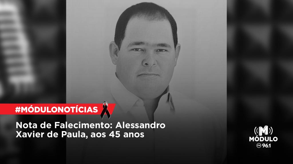 Atualizada - Nota de Falecimento: Alessandro Xavier de Paula,...