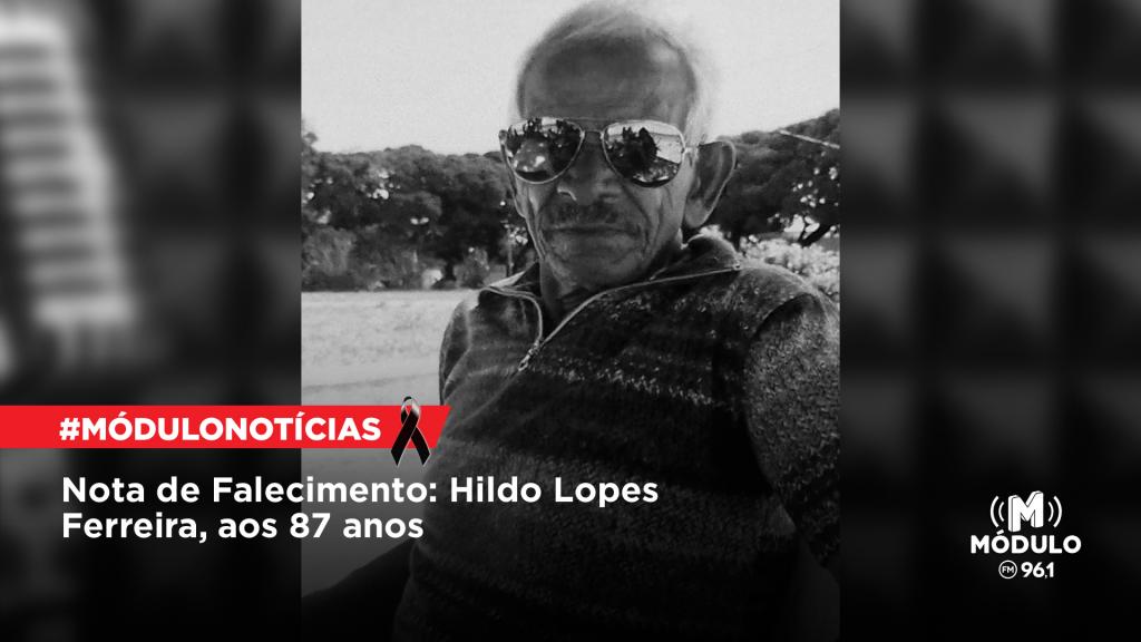 Nota de Falecimento: Hildo Lopes Ferreira, aos 87 anos