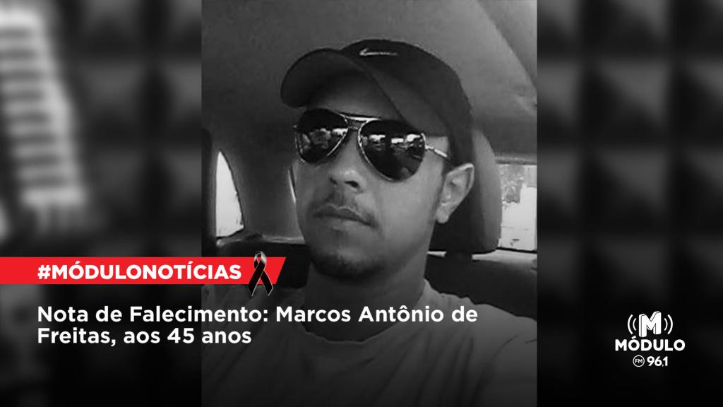 Nota de Falecimento: Marcos Antônio de Freitas, aos 45...