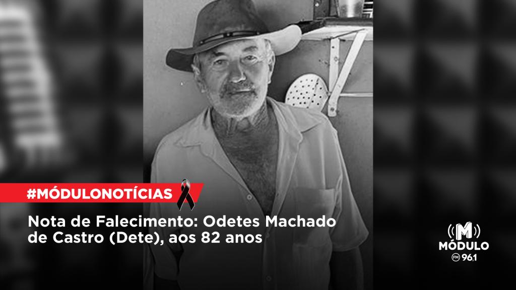 Nota de Falecimento: Odetes Machado de Castro (Dete), aos...