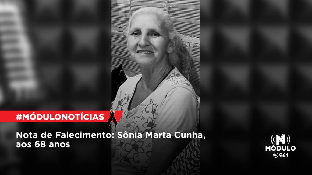 Nota de Falecimento: Sônia Marta Cunha, aos 68 anos