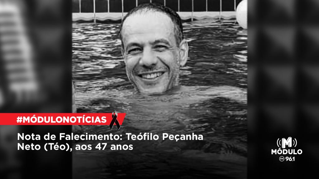 Nota de Falecimento: Teófilo Peçanha Neto (Téo), aos 47...