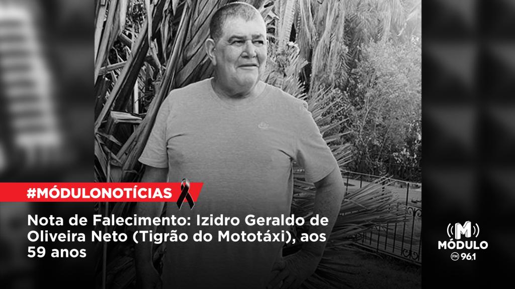 Nota de Falecimento: Izidro Geraldo de Oliveira Neto (Tigrão...