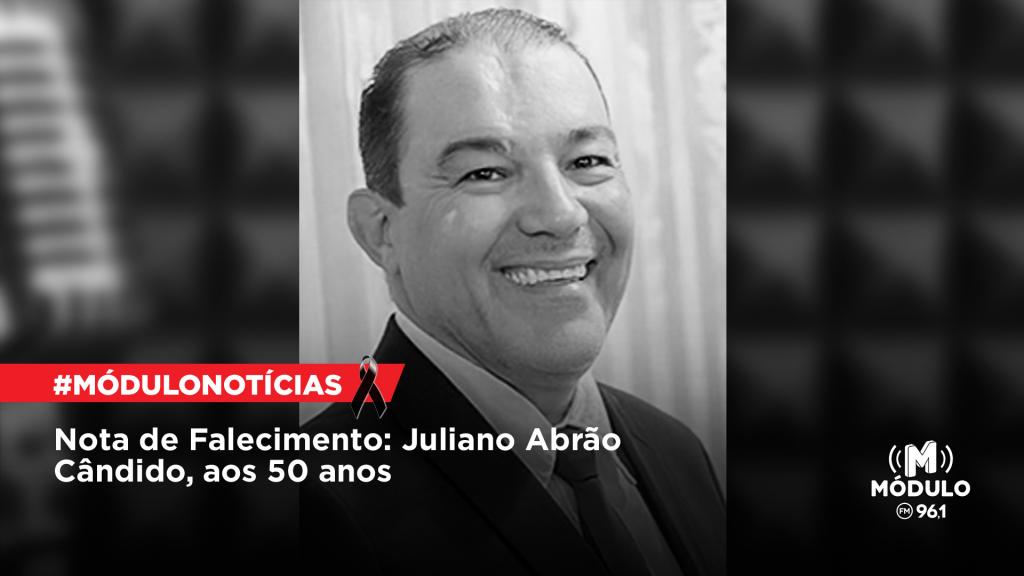 Nota de Falecimento: Juliano Abrão Cândido, aos 50 anos