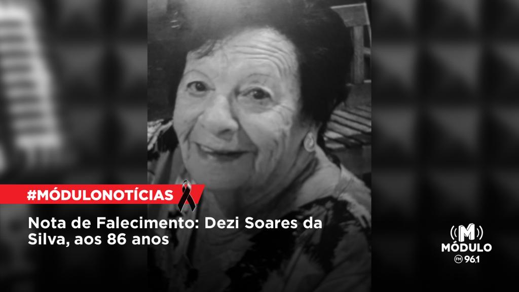 Nota de Falecimento: Dezi Soares da Silva, aos 86...