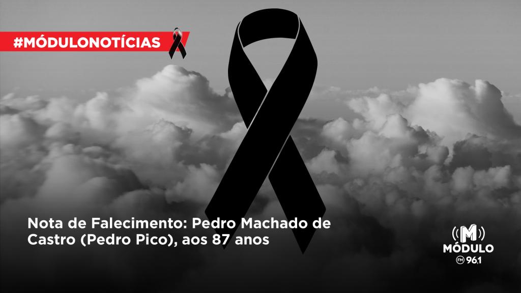 Nota de Falecimento: Pedro Machado de Castro (Pedro Pico),...