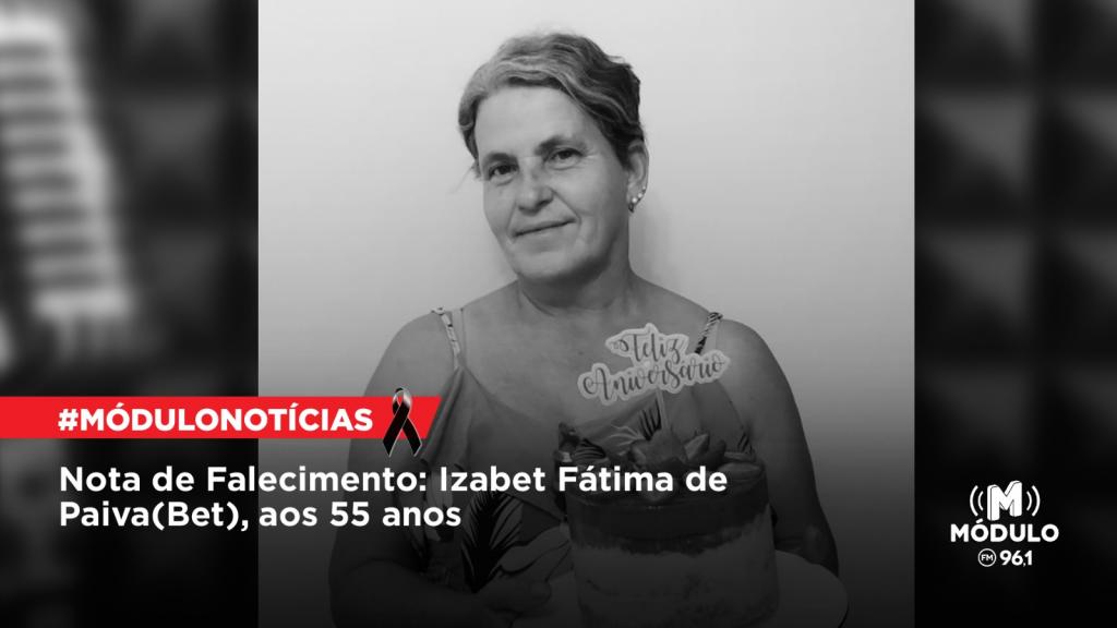 Nota de Falecimento: Izabet Fátima de Paiva (Bet), aos...