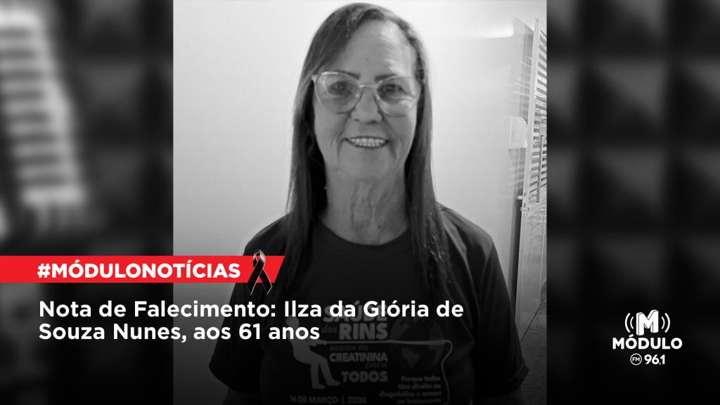 Nota de Falecimento: Ilza da Glória de Souza Nunes, aos 61 anos