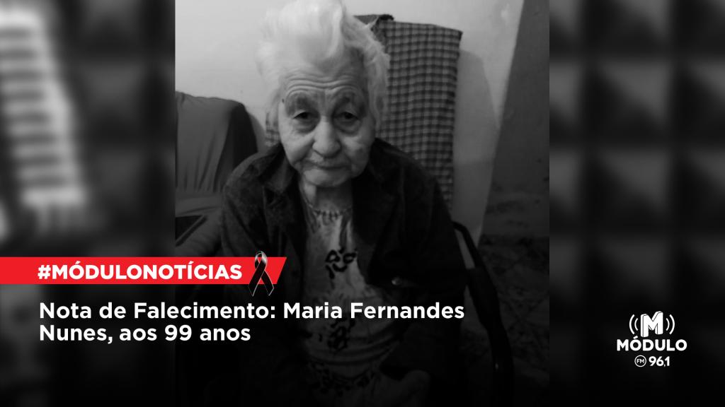 Nota de Falecimento: Maria Fernandes Nunes, aos 99 anos