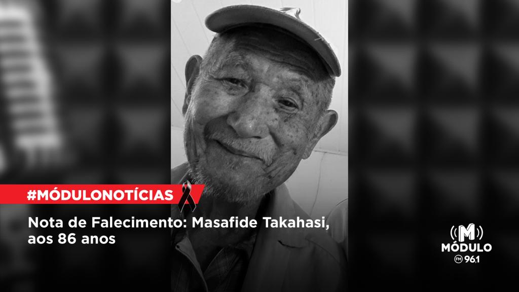 Nota de Falecimento: Masafide Takahasi, aos 86 anos