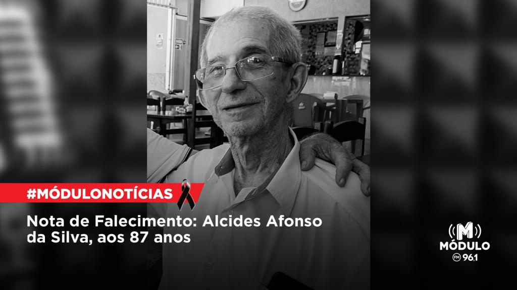 Nota de Falecimento: Alcides Afonso da Silva, aos 87 anos