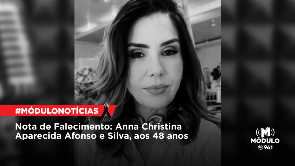 Nota de Falecimento: Anna Christina Aparecida Afonso e Silva, aos 48 anos