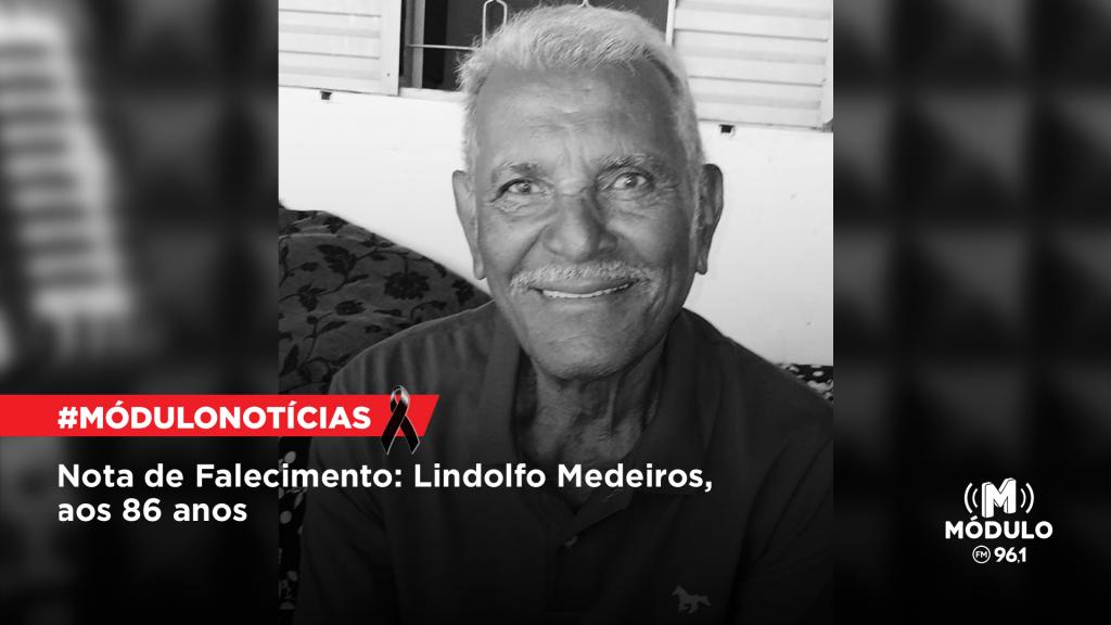 Nota de Falecimento: Lindolfo Medeiros, aos 86 anos
