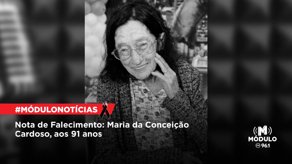 Nota de Falecimento: Maria da Conceição Cardoso, aos 91...
