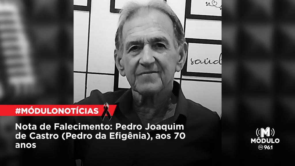 Nota de Falecimento: Pedro Joaquim de Castro (Pedro da...